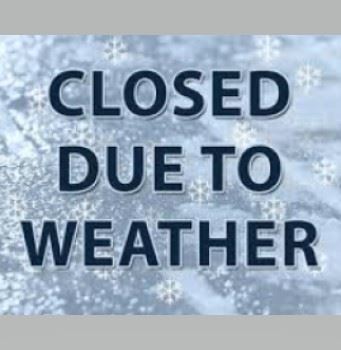 Closed due to weather